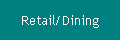 Retail/Dining
