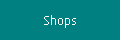 Shops